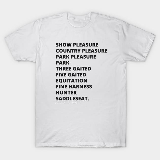 Saddlebred shows T-Shirt by ASHA of Alberta